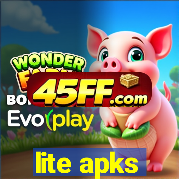 lite apks